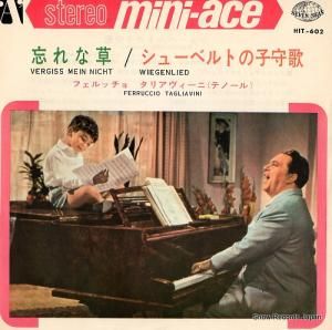 フェルッチョ・タリアヴィーニ - 忘れな草 - HIT-602