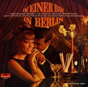 フリッツ・シュルツ・ライヘル - in einer bar in berlin - 249081