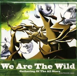 GATHERING OF THE ALL STARS - we are the wild - SSJX70001