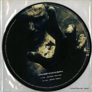 CAUSE 4 CONCERN - scare tactics / born dead - C4CUKPD002
