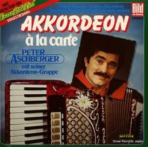 PETER ASCHBERGER - akkordeon a la carte - 296012