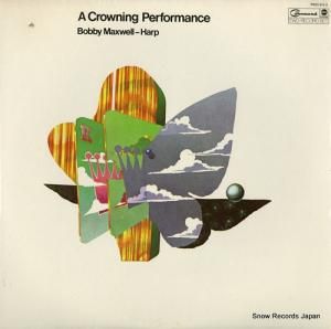ボビー・マックスウェル - a crowning performance - RSSD972-2