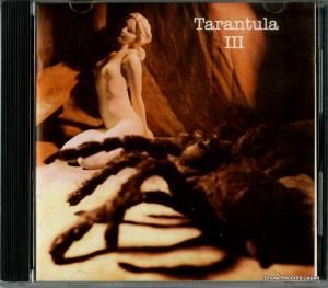 CD: TARANTULA - iii - NUM1013