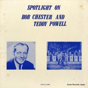 ボブ・チェスター&テディ・パウエル - spotlight on bob chester and teddy powell - LP-4005