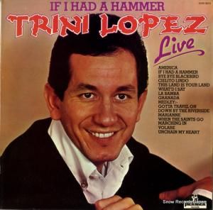 トリニ・ロペス - if i had a hammer trini lopez live at pj's - SHM3023
