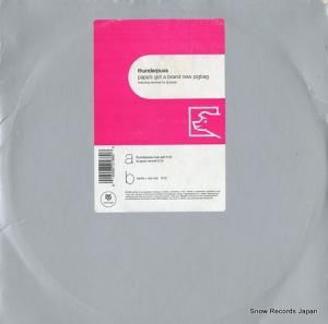 サンダーパス - papa's got a brand new pigbag - TB218