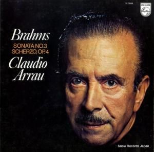 クラウディオ・アラウ - ブラームス:ピアノ・ソナタ第3番ヘ短調作品5 - X-7598