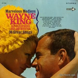 ウェイン・キング - marvelous medleys / 36 great songs - DL74988