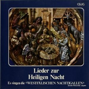 DIE WESTFALISCHEN NACHTIGALLEN - lieder zur heiligen nacht - CAL30506