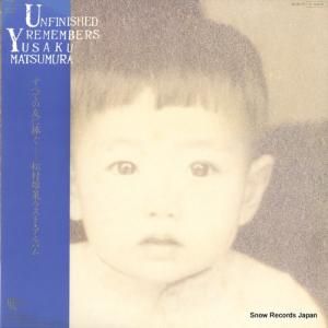 松村雄策 - unfinished remembers - 28JAL-13