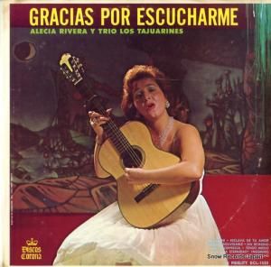 ALECIA RIVERA AND TRIO LOS TAJUARINES - gracias por escucharme - DCL-1020