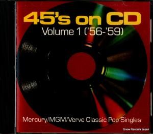CD: V/A - 45's on cd volume 1 ('56-'59) - 832041-2