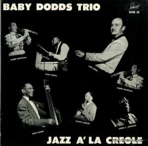 ベイビー・ドッズ・トリオ - baby dodds trio/jazz a'la creole - GHB50