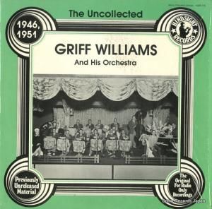 աꥢॺ - the uncollectied griff williams and his orchestra 1946, 1951 - HSR-175