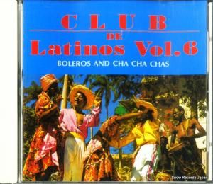 CD: BOLEROS AND CHA CHA CHAS - club de latinos vol.6 - ALPCD50605