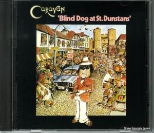 CD: キャラヴァン - blind dog at st. dunstans - HTDCD60