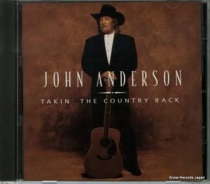 CD: ジョン・アンダーソン - takin' the country back - 314-536004-2