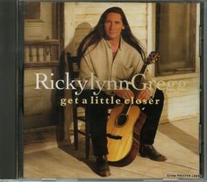 CD: リッキー・リン・グレッグ - get a little closer - CDP-7243-8-285802-7