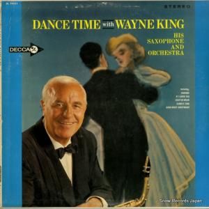 ウェイン・キング - dance time with wayne king - DL74551