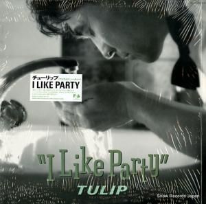 チューリップ - アイ・ライク・パーティー - 28FB-2025