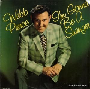 ウェッブ・ピアース - i'm gonna be a swinger - DL7-5393