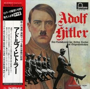 アドルフ・ヒトラー - 歌・行進曲・演説でつづる第3帝国の記録 - SFX-5156