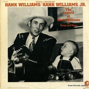 ハンク・ウィリアムス/ハンク・ウィリアムス・ジュニア - the legend of hank williams in song and story - 2-SES-4865