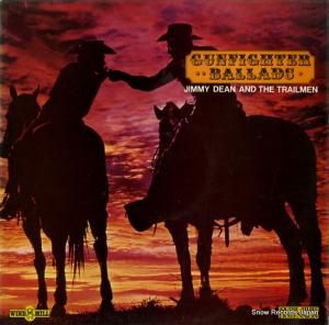 JIMMY DEAN AND THE TRAILMEN - gunfighter ballads - WMD154