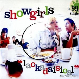 SHOWGIRLS - lackadaisical - 7POPPY8