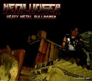 CD: ᥿륷ե - heavy metal bulldozer - WHP-116D/METAL