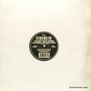 STATUS IV - you ain't really down (jazznova remixes) - SK087