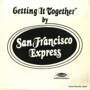 SAN FRANCISCO EXPRESS - getting it together - FG-2000LP