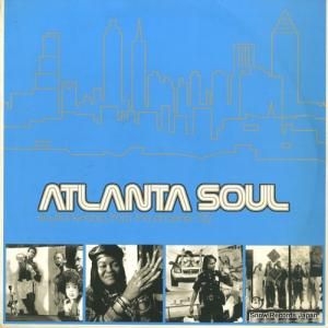 V/A - atlanta soul - soulful kinship from phoenix city - USEXLP009