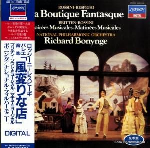 リチャード・ボニング - ロッシーニ/レスピーギ:バレエ音楽「風変わりな店」 - L28C1291