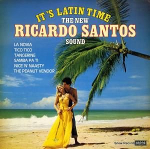 THE NEW RICARDO SANTOS SOUND - it's latin time - 6.23007