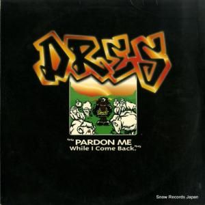 DRES - pardon me while i come back - GCR7001-12