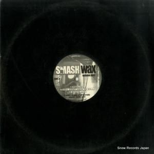 クリントン・スパークス - smash wax volume one - SWAX-001