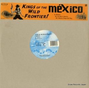 キングス・オブ・ザ・ワイルド・フロンティア - mexico - SPEC116