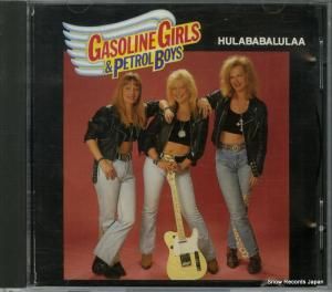 CD: GASOLIN GIRLS AND PETROL BOYS - hulababalulaa - AXRCD1039