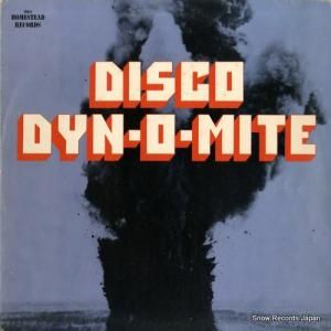 UNKNOWN ARTIST - disco dyn-o-mite - HR1004