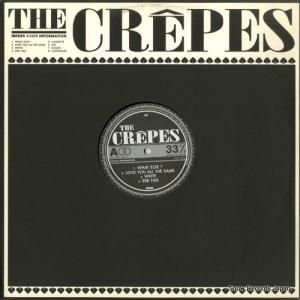 THE CREPES - what else? - INF009