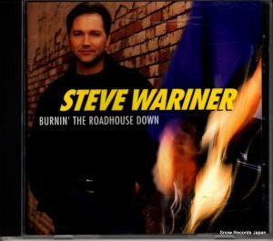 CD: スティーヴ・ウォリナー - burnin' the roadhouse down - 7243-4-94482-2-3
