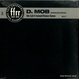 D. MOB - we call it acieed / trance dance - 886517-1