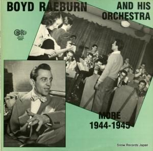 ܥɡ쥤С - boyd raeburn and his orchestra more 1944-1945 - CLP-113