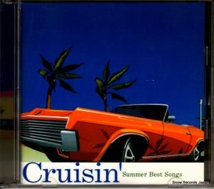 CD: V/A - cruisin' summer best songs - UICZ-1118