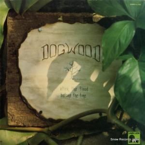 DOGWOOD - after the flood, before the fire - LL-1020