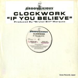 CLOCKWORK - if you believe - GM038