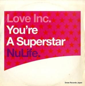 LOVE INC. - you're a superstar - NUX-57