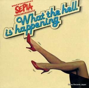 SEPIA - what the hell is mappening - ISST138
