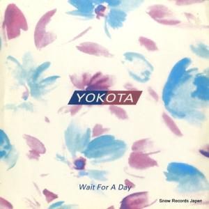 ヨコタ - wait for a day - HH106